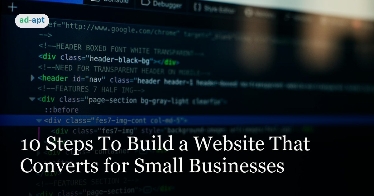 10 Steps To Build a Website That Converts for Small Businesses