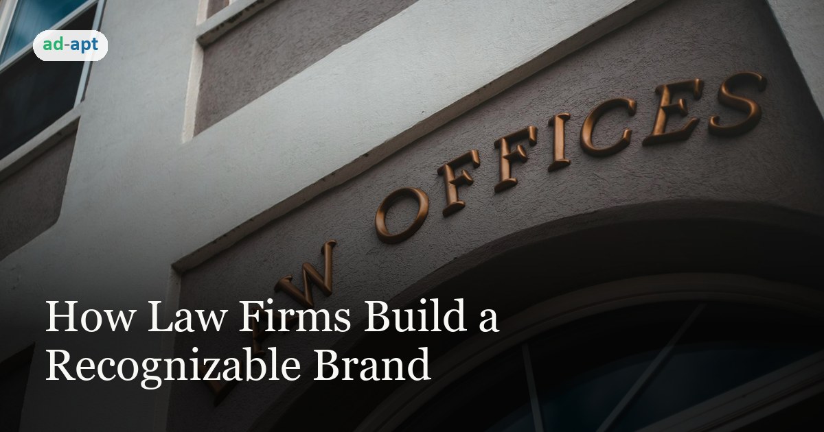 How Law Firms Build a Recognizable Brand